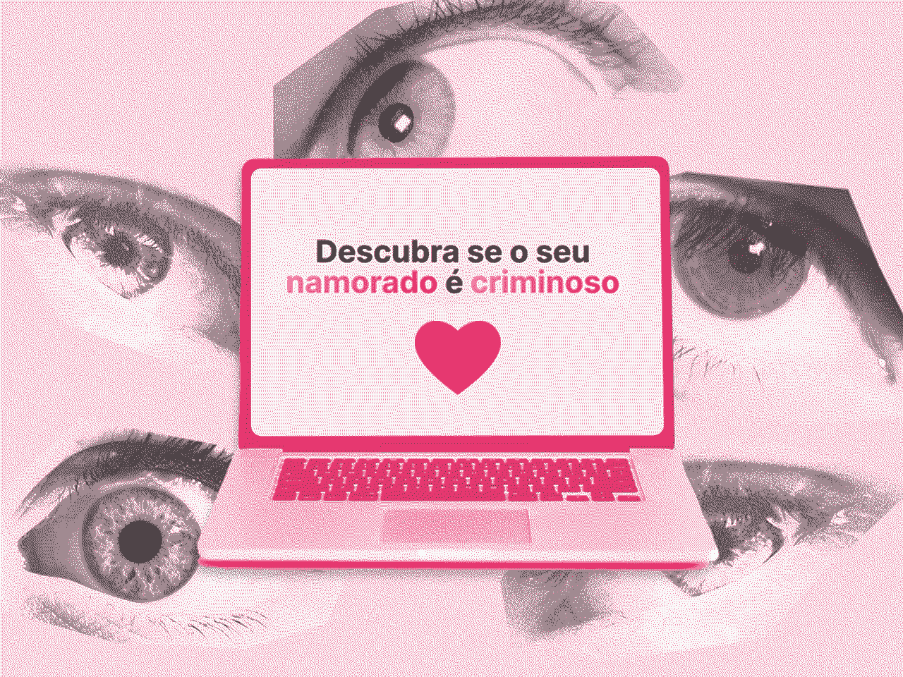 Novo app propõe devassar a vida criminal do seu boy por menos de R$10